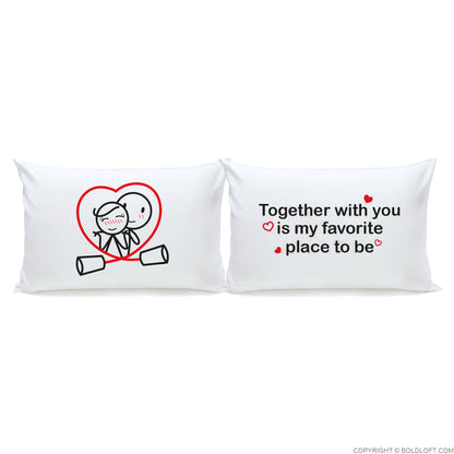 Together is My Favorite Place to Be™ Couple Pillowcase Set